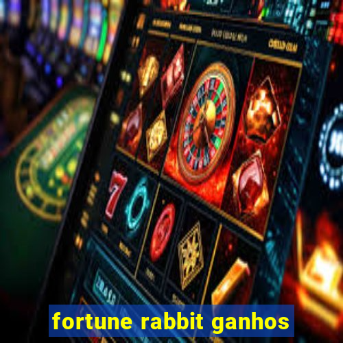 fortune rabbit ganhos