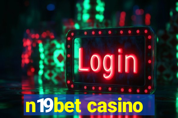 n19bet casino