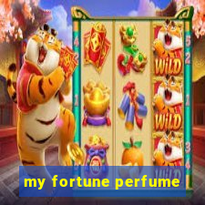 my fortune perfume