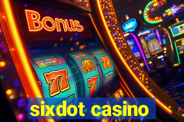 sixdot casino