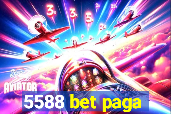 5588 bet paga