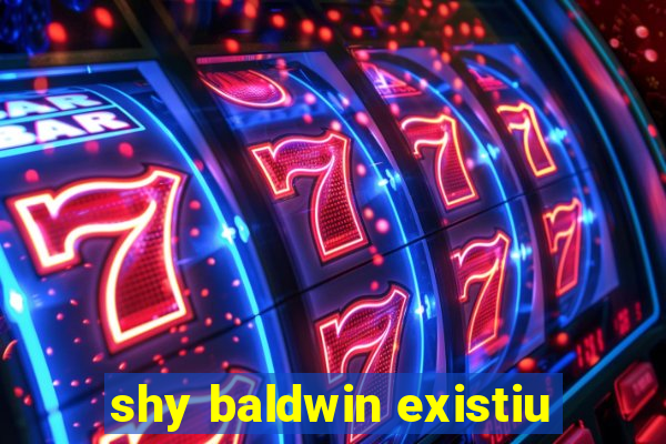 shy baldwin existiu