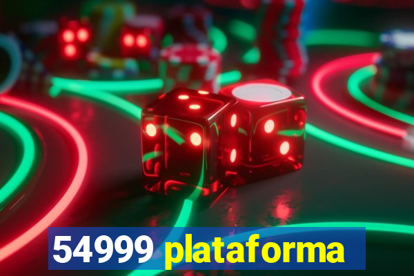 54999 plataforma