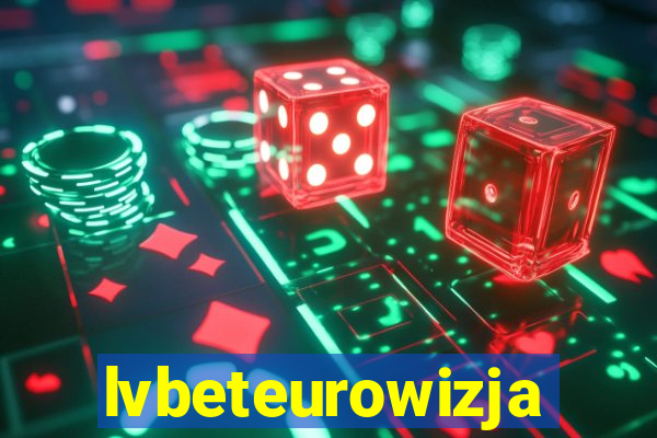 lvbeteurowizja