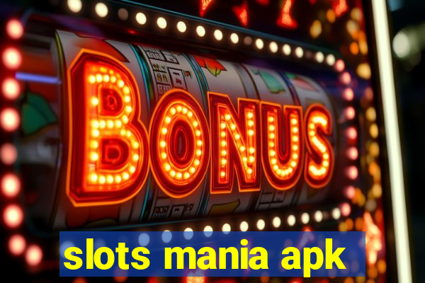 slots mania apk