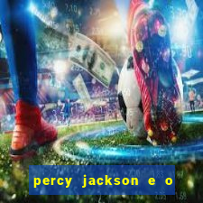 percy jackson e o ladr o de raios filme completo dublado baixar