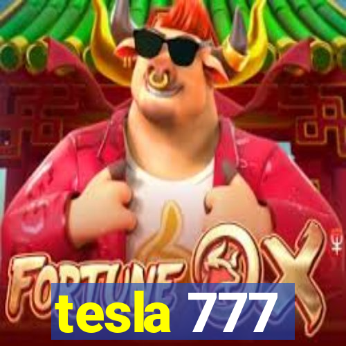 tesla 777