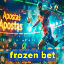 frozen bet