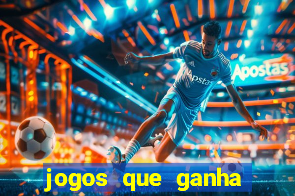 jogos que ganha dinheiro de verdade no pix na hora