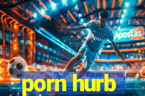 porn hurb