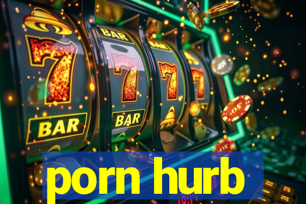 porn hurb