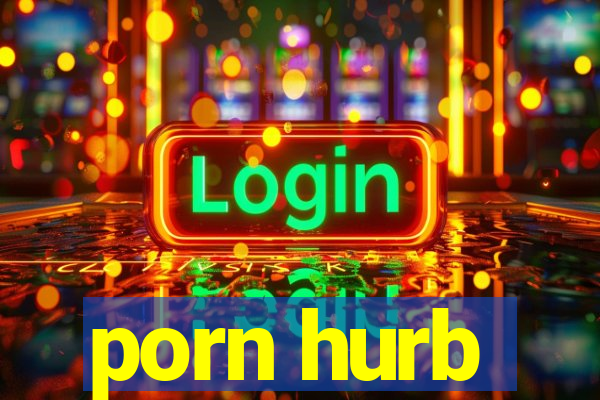 porn hurb