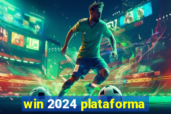 win 2024 plataforma