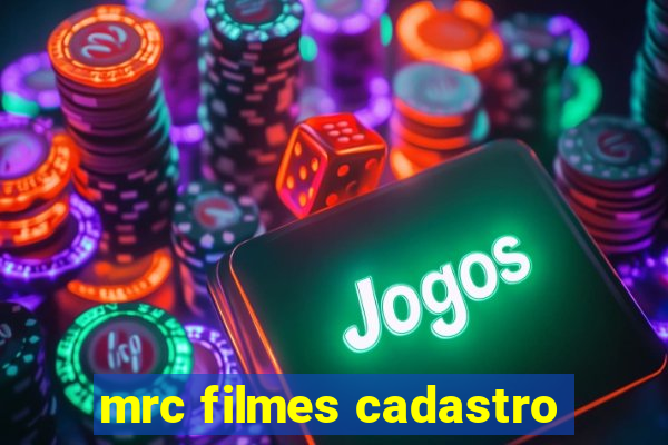 mrc filmes cadastro