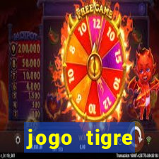 jogo tigre plataforma nova