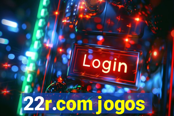 22r.com jogos