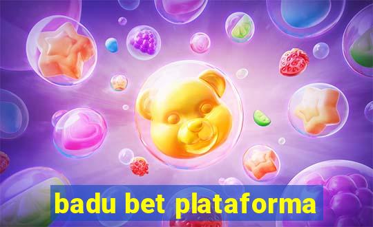 badu bet plataforma