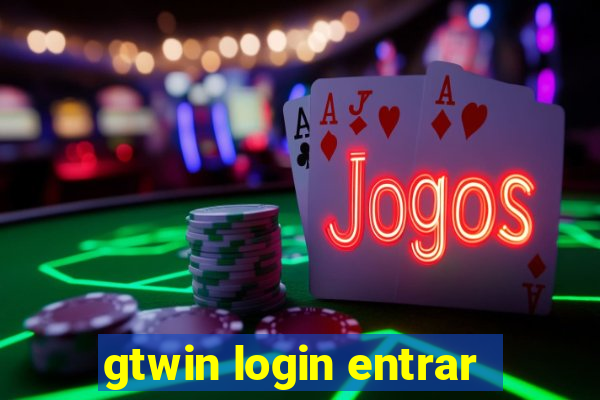 gtwin login entrar