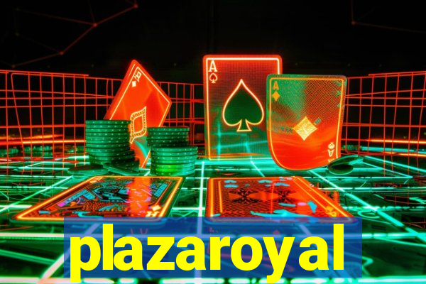 plazaroyal