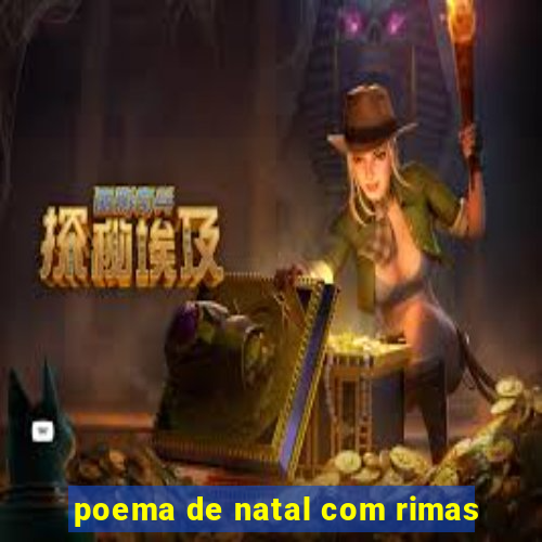 poema de natal com rimas