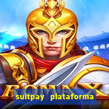 suitpay plataforma de jogos