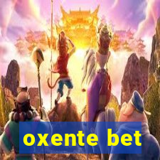 oxente bet