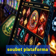 soubet plataforma