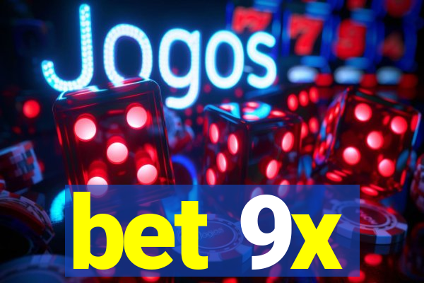 bet 9x