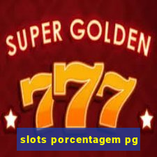 slots porcentagem pg