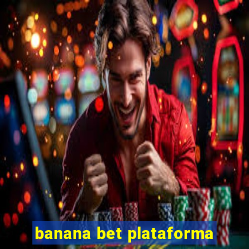 banana bet plataforma