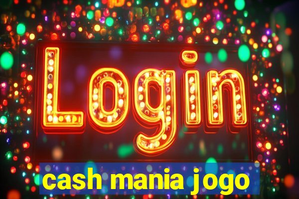 cash mania jogo