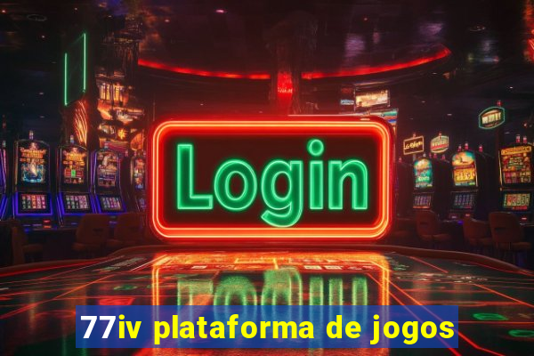 77iv plataforma de jogos