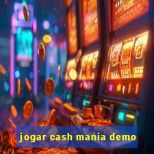 jogar cash mania demo