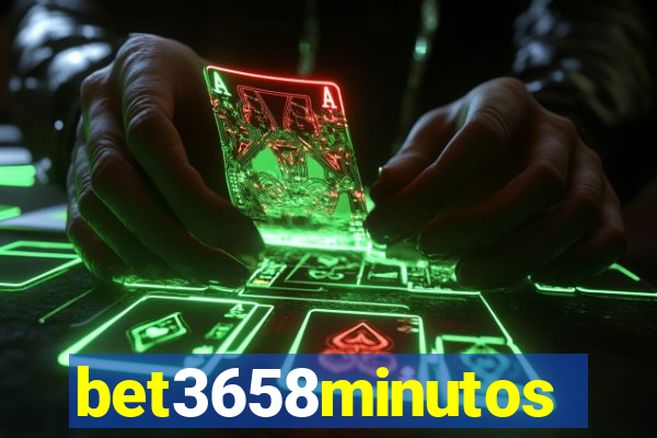 bet3658minutos