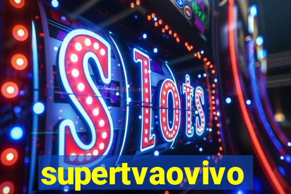 supertvaovivo