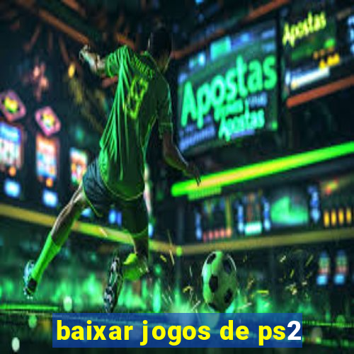 baixar jogos de ps2