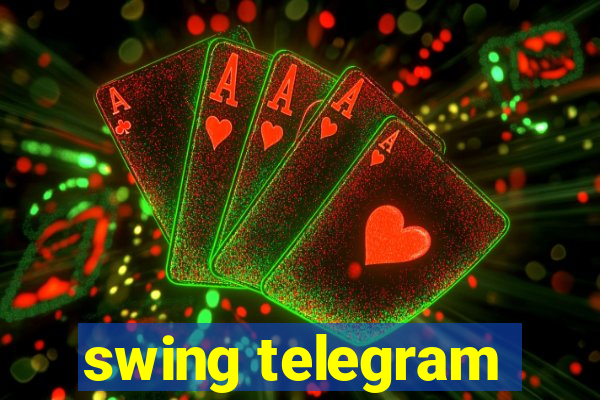 swing telegram