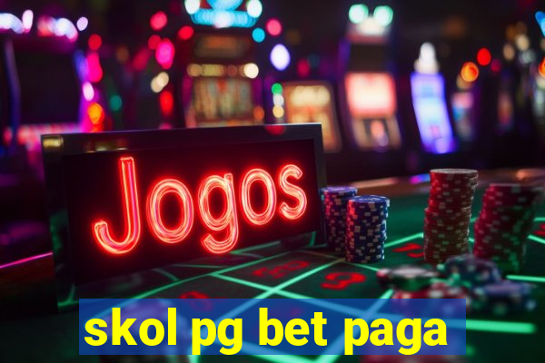 skol pg bet paga