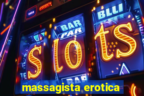 massagista erotica