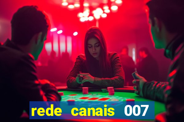 rede canais 007 cassino royale