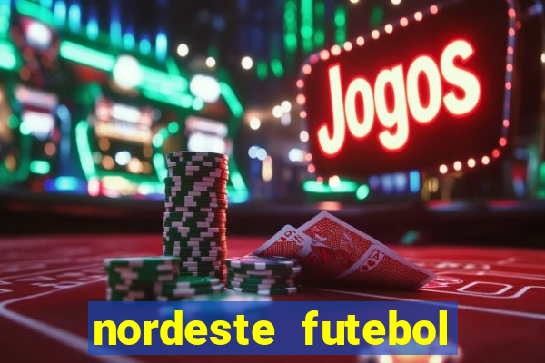 nordeste futebol net vip