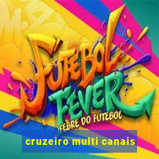 cruzeiro multi canais