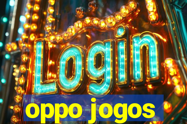 oppo jogos