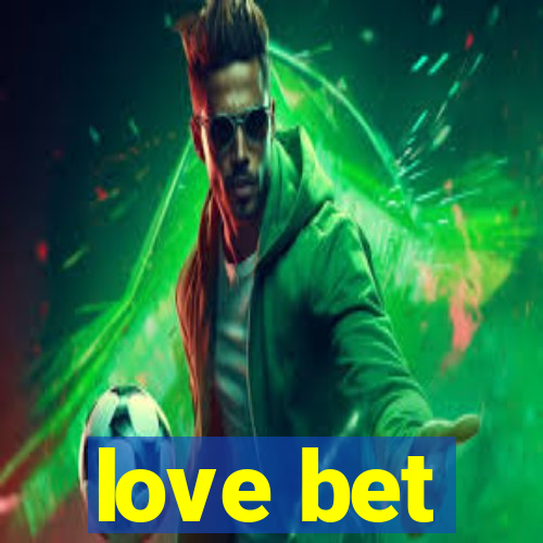 love bet