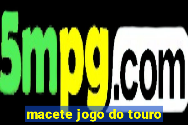 macete jogo do touro