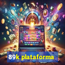 89k plataforma