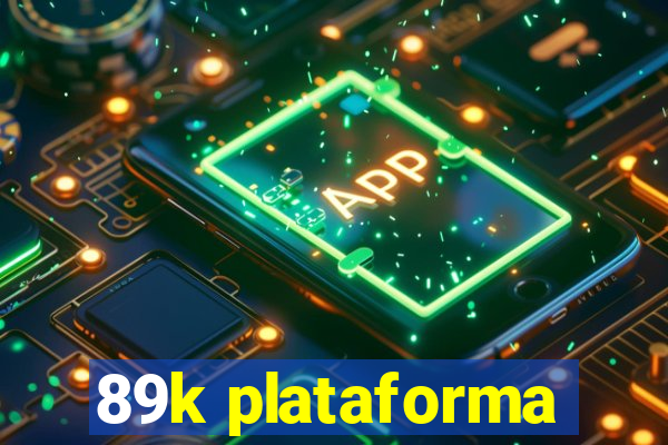 89k plataforma