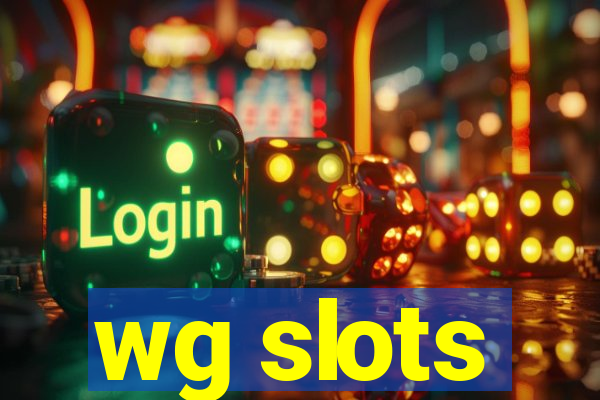 wg slots