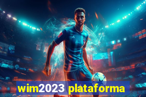 wim2023 plataforma