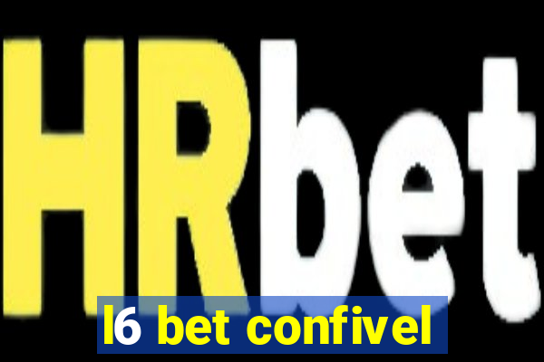 l6 bet confivel